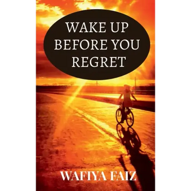Wake Up Before You Regret