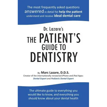Dr. Lazare's the Patient's Guide to Dentistry