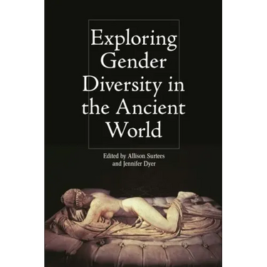 Exploring Gender Diversity in the Ancient World
