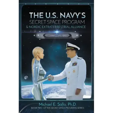 The US Navy's Secret Space Program and Nordic Extraterrestrial Alliance