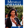 Michelle Obama: Speeches on Life, Love, and American Values