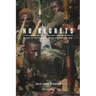 No Regrets: Caught in the Crossfire of an African Civil War