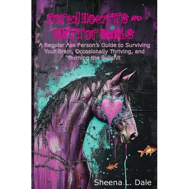 Feral Hearts & Glitter Bombs