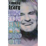 Turn on Tune in Drop Out