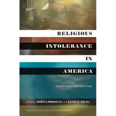 Religious Intolerance in America, Second Edition: A Documentary History