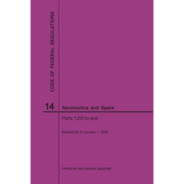 Code of Federal Regulations, Title 14, Aeronautics and Space, Parts 1200-End, 2020