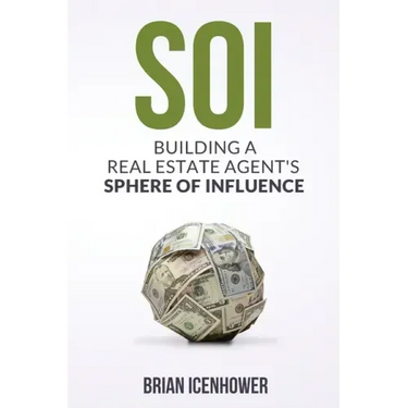 Soi: Building A Real Estate Agent's Sphere of Influence