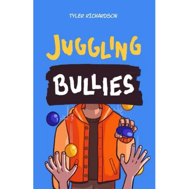 Juggling Bullies