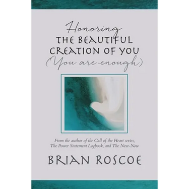 Honoring the Beautiful Creation of You