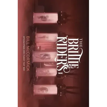 The Brittle Riders: Book One