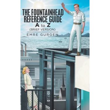 The Fountainhead Reference Guide: A to Z