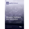 Biowaste Treatment and Valorization