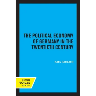 The Political Economy of Germany in the Twentieth Century
