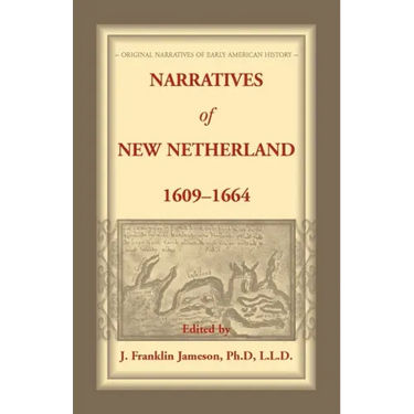 Narratives of New Netherland, 1609-1664