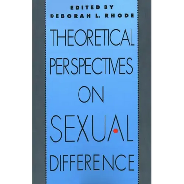 Theoretical Perspectives on Sexual Difference