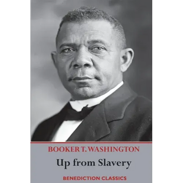 Up from Slavery: An Autobiography (Complete and unabridged.)