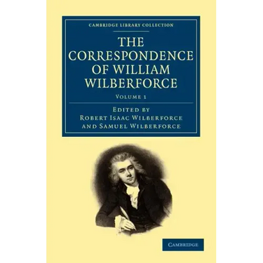 The Correspondence of William Wilberforce
