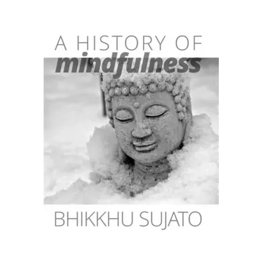A History of Mindfulness