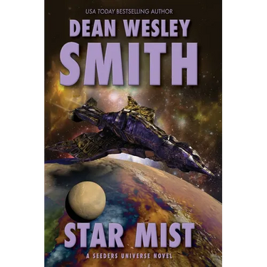 Star Mist: A Seeders Universe Novel