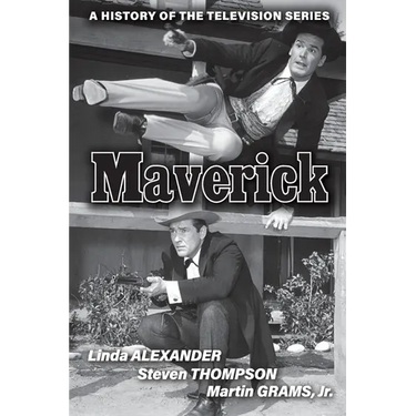 Maverick: A History of the Television Series
