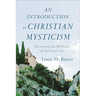 An Introduction to Christian Mysticism