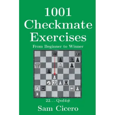 1001 Checkmate Exercises: From Beginner to Winner