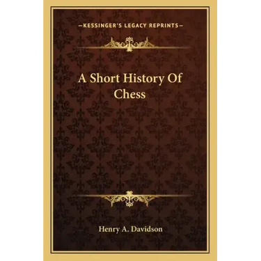A Short History Of Chess