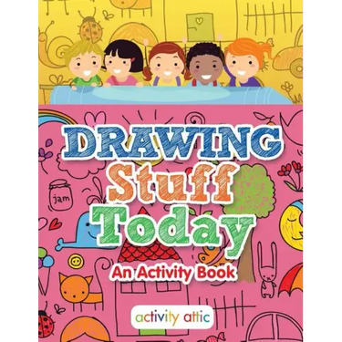 Drawing Stuff Today, an Activity Book