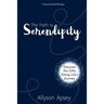 The Path to Serendipity: Discover the Gifts along Life's Journey