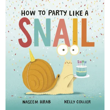 How to Party Like a Snail