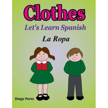 Let's Learn Spanish: Clothes