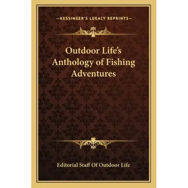 Outdoor Life's Anthology of Fishing Adventures