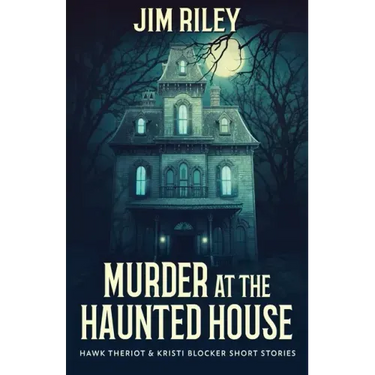 Murder at the Haunted House