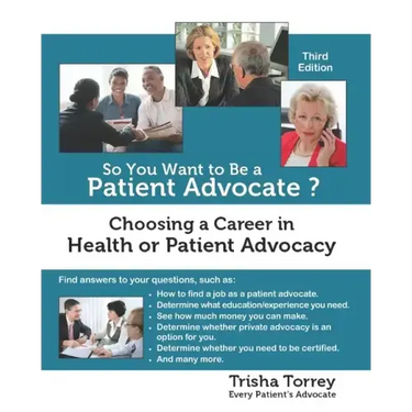 So You Want to Be a Patient Advocate?: Choosing a Career in Health or Patient Advocacy