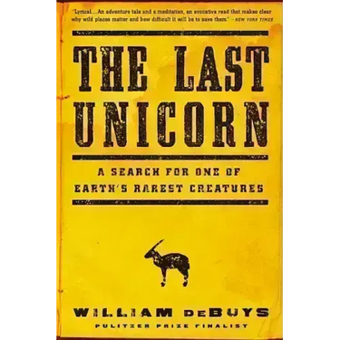 The Last Unicorn: A Search for One of Earth's Rarest Creatures