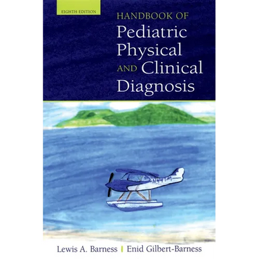 Handbook of Pediatric Physical and Clinical Diagnosis