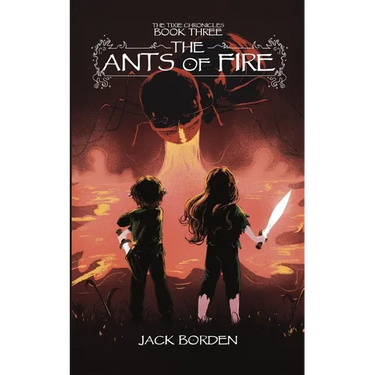 The Ants of Fire