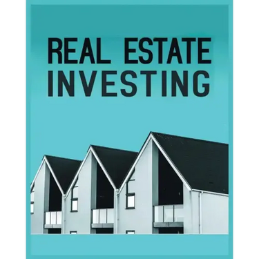 Real Estate Investing: A Comprehensive Guide to Building Long-Term Wealth through Real Estate
