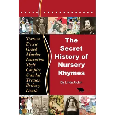 The Secret History of Nursery Rhymes