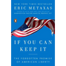 If You Can Keep It: The Forgotten Promise of American Liberty