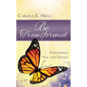 Be Transformed: Empowering You For Destiny
