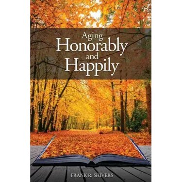 Aging Honorably and Happily
