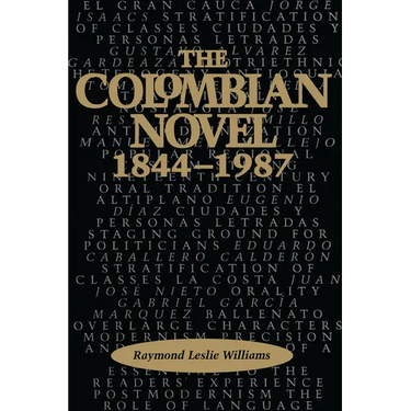 The Colombian Novel, 1844-1987