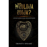Wouldja Ouija?: A Steamy Supernatural Halloween Short