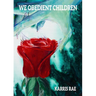 We Obedient Children
