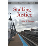 Stalking Justice