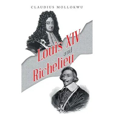 Louis Xiv and Richelieu