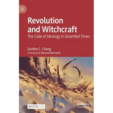 Revolution and Witchcraft: The Code of Ideology in Unsettled Times