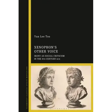 Xenophon's Other Voice: Irony as Social Criticism in the 4th Century BCE