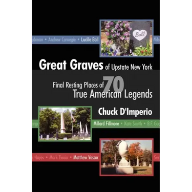 Great Graves of Upstate New York